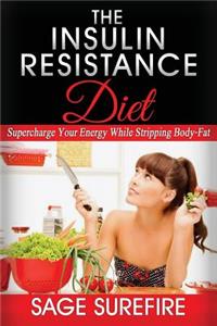 The Insulin Resistance Diet