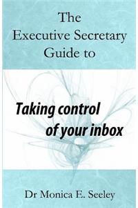 Executive Secretary Guide to Taking Control of Your Inbox