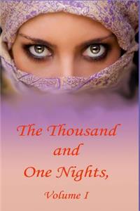 Thousand and One Nights, Volume 1