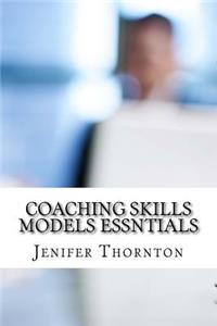 Coaching Skills Models Essntials