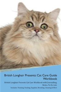 British Longhair Cat Presents