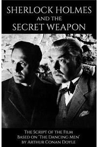 Sherlock Holmes and the Secret Weapon