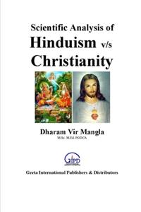Scientific Analysis of Hinduism v/s Christianity