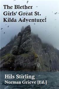 The Blether Girls' Great St. Kilda Adventure!