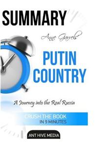 Summary Anne Garrels' Putin Country