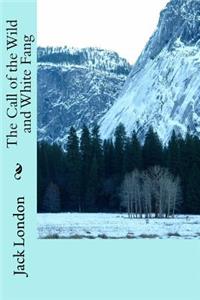 The Call of the Wild and White Fang