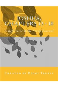 Joshua, Chapters 13 - 18
