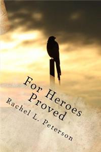For Heroes Proved