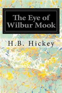Eye of Wilbur Mook