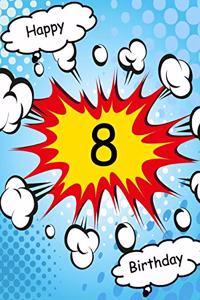 Happy 8 Birthday