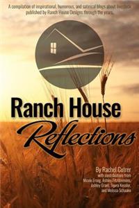 Ranch House Reflections