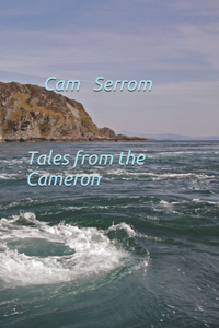 Tales from the Cameron