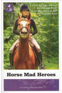 Horse Mad Heroes