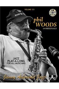 Jamey Aebersold Jazz -- Phil Woods, Vol 121