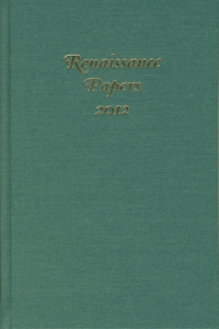 Renaissance Papers 2012