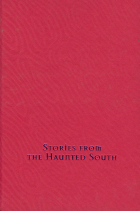 Stories from the Haunted South