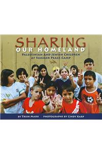 Sharing Our Homeland: Palestinian and Jewish Children at Summer Peace Camp