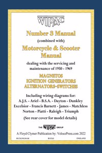 Wipac (Combined) Number 3 Manual and Motorcycle & Scooter Manual 1950-1969