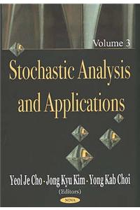 Stochastic Analysis & Applications, Volume 3
