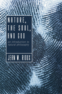 Nature, the Soul, and God