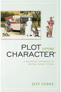 Plot Versus Character