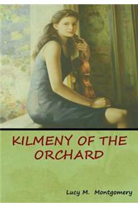 Kilmeny of the Orchard