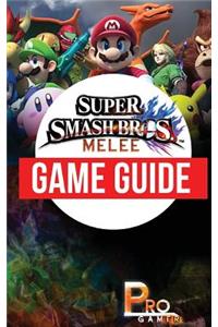 Super Smash Bros Melee Game Guide