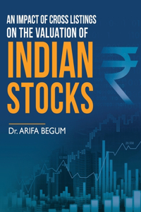 Impact of Cross Listings on the Valuation of Indian Stocks