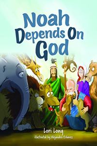 Noah Depends on God