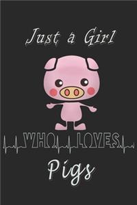 Just a girl who loves Pigs journal