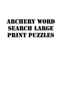 Archery Word Search Large print puzzles