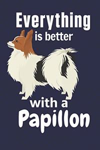 Everything is better with a Papillon