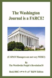 The Washington Journal is a FARCE!