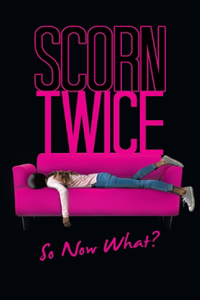 Scorn Twice