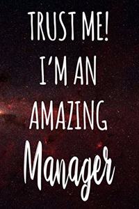 Trust Me! I'm An Amazing Manager