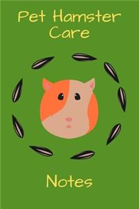 Pet Hamster Care Notes