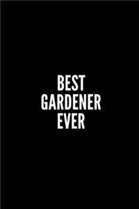 Best Gardener Ever