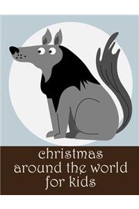 Christmas Around The World For Kids