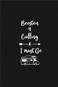 Beeston is Calling and I Must Go