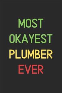Most Okayest Plumber Ever