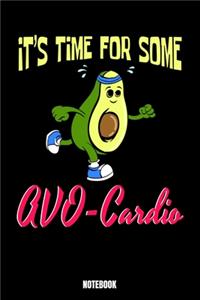 It'S Time For Some Avo-Cardio Notebook