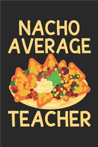 Nacho average teacher