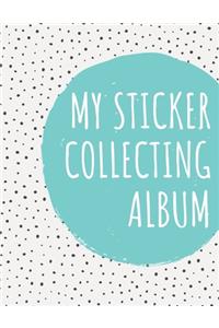 My Sticker Collecting Album