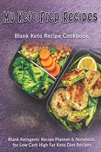 My Keto Prep Recipes