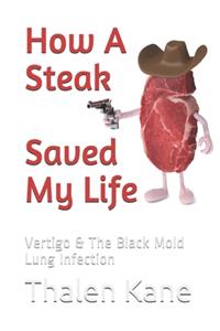 How A Steak Saved My Life