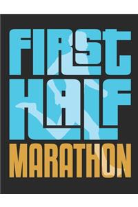 First Half Marathon
