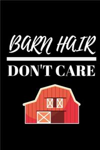 Barn Hair Dont Care - Farm Girl Journal