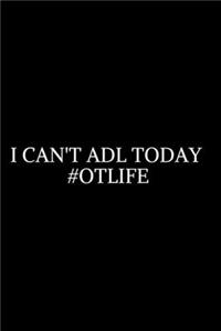 I Can't ADL