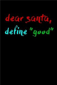 dear santa, define 