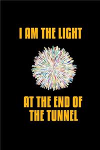 I Am The Light At The End Of The Tunnel